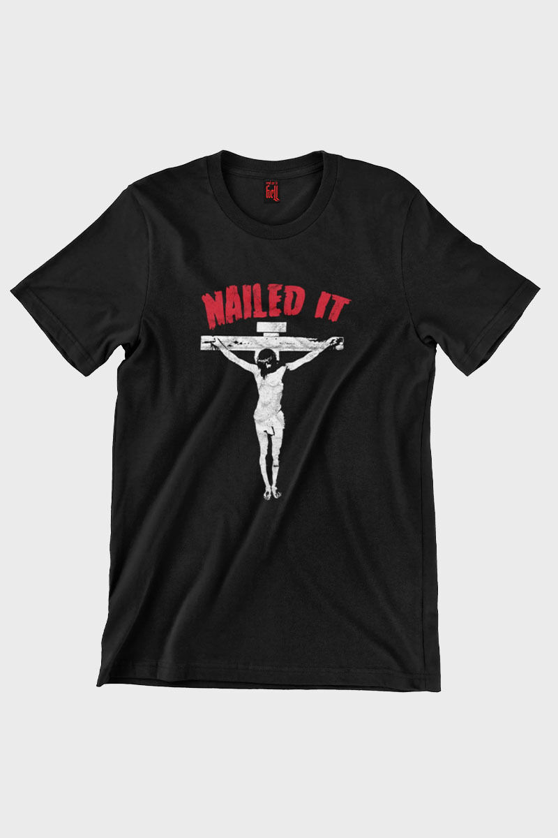 Send Me To Hell Shirt Nailed It