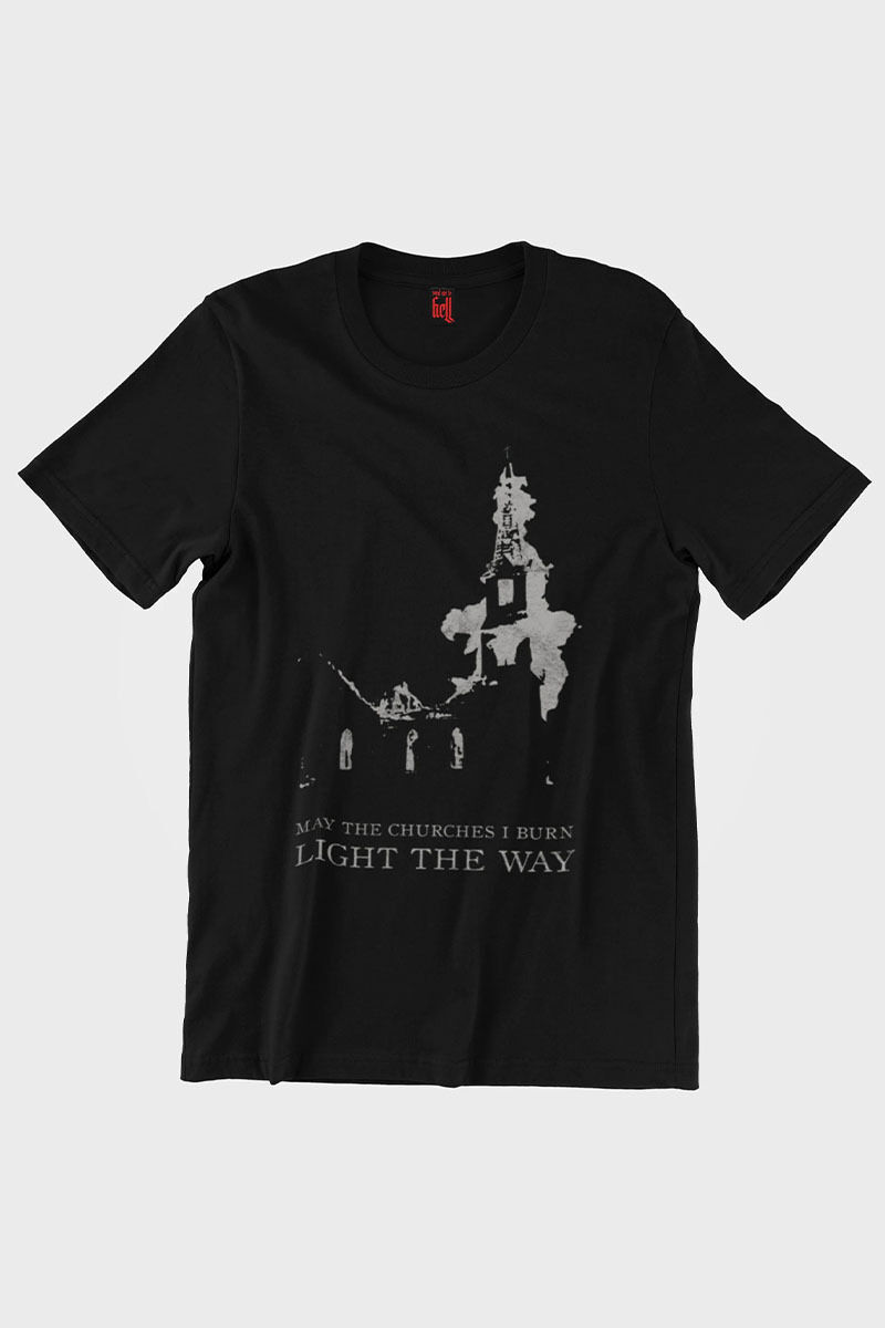 Send Me To Hell Shirt Churches I Burn